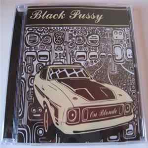 Black Pussy - On Blonde FLAC