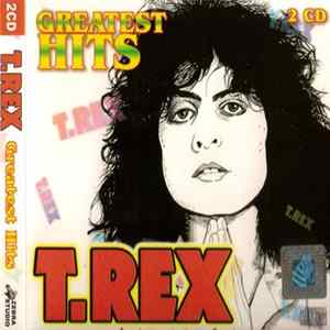T.Rex - Greatest Hits FLAC