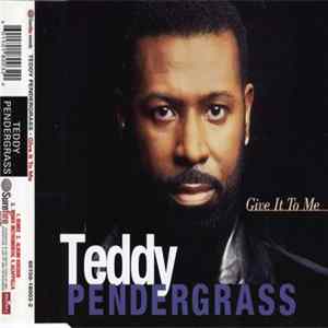 Teddy Pendergrass - Give It To Me FLAC