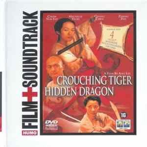 Tan Dun, Yo-Yo Ma - Crouching Tiger, Hidden Dragon - Film + Soundtrack FLAC