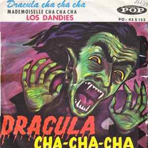 Los Dandies - Dracula Cha Cha Cha / Mademoiselle Cha Cha Cha FLAC