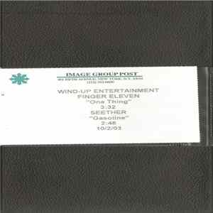Finger Eleven, Seether - One Thing / Gasoline FLAC