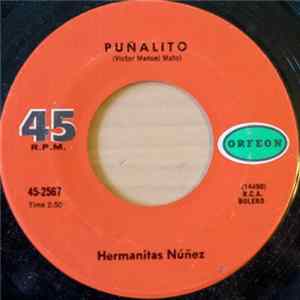 Hermanitas Núñez - Puñalito / Una Lágrima FLAC
