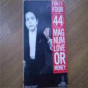 44Magnum - Love Or Money FLAC