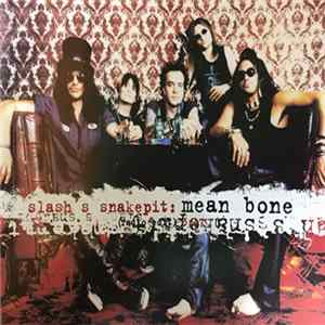 Slash's Snakepit - Mean Bone FLAC