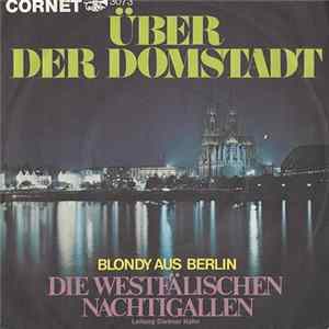 Die Westfälischen Nachtigallen - Über Der Domstadt FLAC