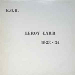 Leroy Carr - 1928 - 34 FLAC