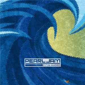 Pearl Jam - 9.7.06 Madrid FLAC