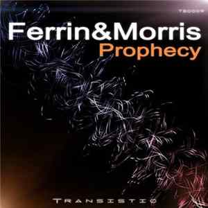 Ferrin&Morris - Prophecy FLAC
