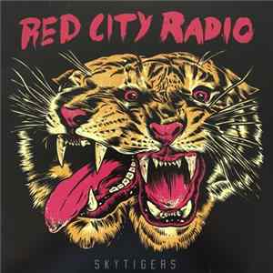 Red City Radio - SkyTigers FLAC