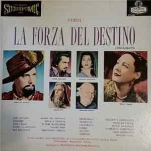Renata Tebaldi, Giulietta Simionato, Cesare Siepi, Mario del Monaco, Ettore Bastianini, Fernando Corena, Francesco Molinari-Pradelli, Chorus And Orchestra Of L'Accademia di Santa Cecilia, Rome, Verdi - La Forza Del Destino Highlights FLAC
