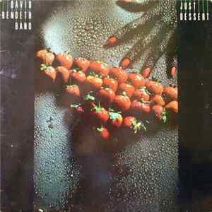 David Bendeth Band - Just Dessert FLAC
