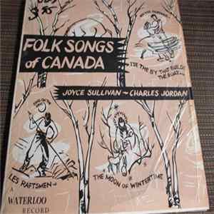 Charles Jordan And Joyce Sullivan - Folk Songs Of Canada FLAC