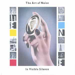 The Art Of Noise - In Visible Silence FLAC
