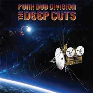 Funk Dub Division - The Deep Cuts FLAC