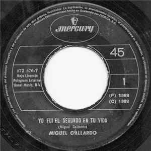 Miguel Gallardo - Yo Fui El Segundo En Tu Vida FLAC