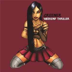 Greener - Weekend Thriller FLAC