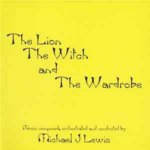 Michael J Lewis - The Lion The Witch And The Wardrobe FLAC