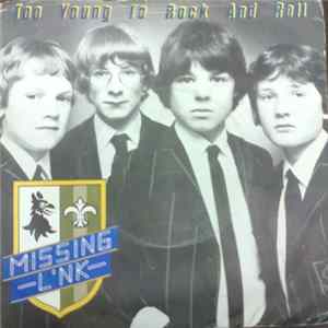 Missing Link - Too Young To Rock And Roll FLAC