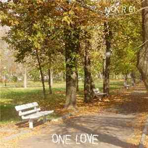 Nick R 61 - One Love FLAC