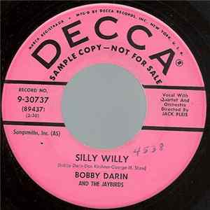 Bobby Darin And The Jaybirds / Bobby Darin - Silly Willy / Dealer In Dreams FLAC
