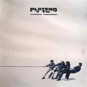 Platero Y Tu - Vamos Tirando FLAC