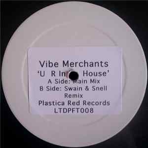 Vibe Merchants - U R In My House FLAC