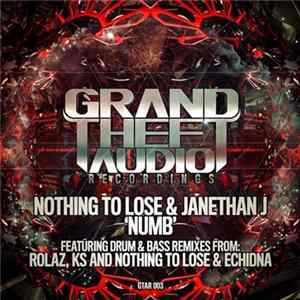Nothing To Lose & Janethan J - Numb FLAC