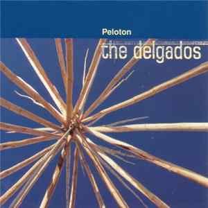 The Delgados - Peloton FLAC