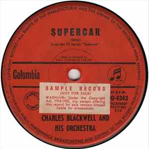 Charles Blackwell And His Orchestra - Supercar FLAC