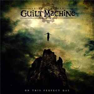 Guilt Machine - On This Perfect Day FLAC