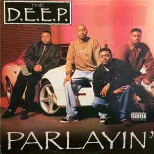 D.E.E.P. - Parlayin' FLAC