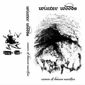 Winter Woods - Cavern Of Obscure Sacrifice FLAC