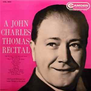 John Charles Thomas - A John Charles Thomas Recital FLAC