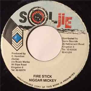 Niggar Mickey - Fire Stick FLAC
