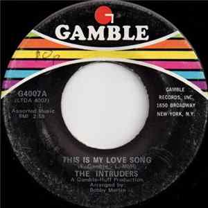 The Intruders - This Is My Love Song FLAC