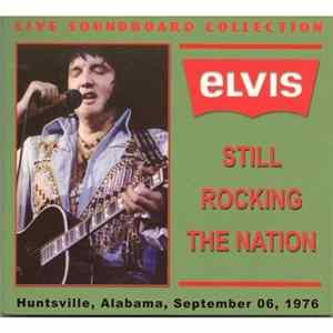 Elvis Presley - Still Rocking The Nation! Huntsville, Ala, 6-9-1976 FLAC