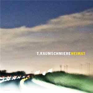 T.Raumschmiere - Heimat FLAC