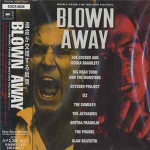 Various - Blown Away - Music From The Motion Picture FLAC