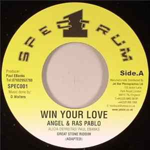 Angel & Ras Pablo - Win Your Love FLAC