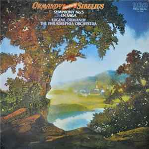 Ormandy, Sibelius, The Philadelphia Orchestra - Ormandy Conducts Sibelius FLAC
