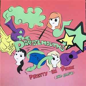Parselmouths - Pretty In Pink (and Green) FLAC