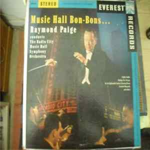 Raymond Paige Conducts The Music Hall Symphony Orchestra - Music Hall Bon Bons FLAC