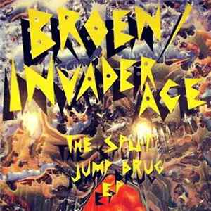 Invader Ace / Broen - The Split Jump Drug Ep FLAC
