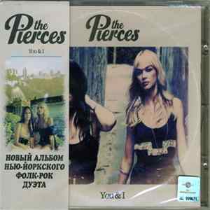 The Pierces - You & I FLAC