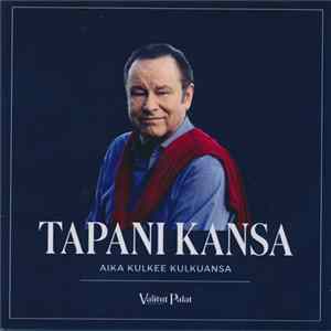 Tapani Kansa - Aika Kulkee Kulkuansa FLAC