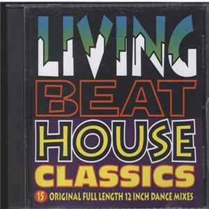 Various - Living Beat House Classics FLAC