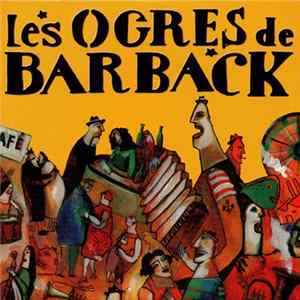 Les Ogres De Barback - Les Ogres De Barback FLAC