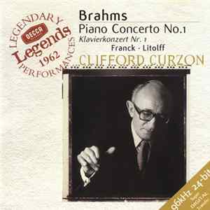 Brahms • Franck • Litolff - Clifford Curzon - Piano Concerto No.1 FLAC