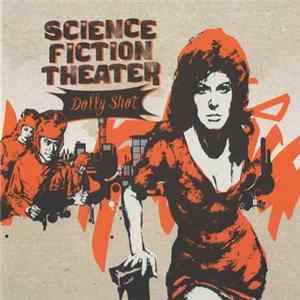 Science Fiction Theater - Dolly Shot FLAC